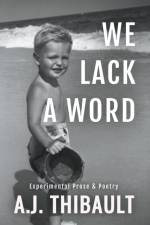 We Lack a Word af John Thibault