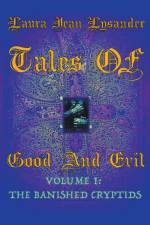 Tales Of Good and Evil Volume one af Lysander Laura Jean Lysander