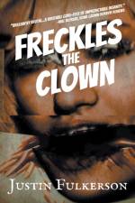 Freckles the Clown af Justin Fulkerson