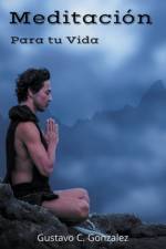 Meditacion Para tu Vida af Gustavo Espinosa Juarez