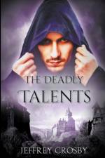 Deadly Talents af Jeffrey Crosby