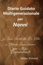 Diario Guidato Multigenerazionale per Nonni af Amber Richards