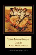 Three Russian Dancers af Kathleen George
