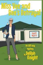 Miss Vee and Bee's Betrayal af Delilah Knight