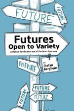 Futures - Open to Variety af Stefan Bergheim