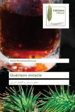 Guerison miracle af Naiem Ahmadinejadfarsangi