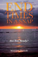 End Times in a Snap af Monoseta Burwell