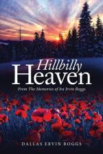 Hillbilly Heaven af Dallas Ervin Boggs