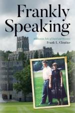 Frankly Speaking af Frank L Cloutier