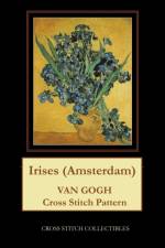 Irises (Amsterdam) af Kathleen George