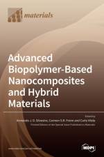 Advanced Biopolymer-Based Nanocomposites and Hybrid Materials af ARMANDO J SILVESTRE