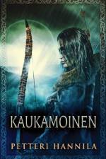 Kaukamoinen af Hannila Petteri Hannila