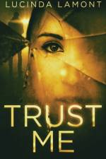 Trust Me af Lamont Lucinda Lamont