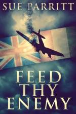 Feed Thy Enemy af Parritt Sue Parritt
