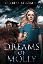 Dreams Of Molly af Bradley Lori Beasley Bradley
