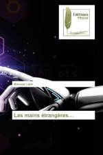 Les mains etrangeres... af Laksi Menouar Laksi