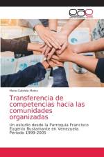 Transferencia de competencias hacia las comunidades organizadas af Matos Maria Gabriela Matos