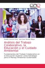 Analisis del Trabajo Colaborativo, la Educacion y el Cuidado Ambiental af Camacho Perez Rodolfo Camacho Perez