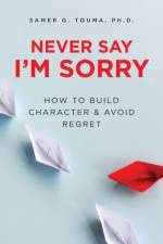Never Say I'm Sorry