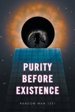Purity Before Existence af Random Man 1337