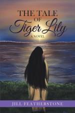 The Tale of Tiger Lily af Jill Featherstone
