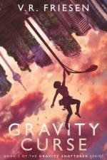Gravity Curse af V R Friesen