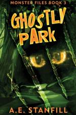 Ghostly Park af Stanfill A.E. Stanfill