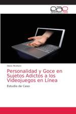 Personalidad y Goce en Sujetos Adictos a los Videojuegos en Linea af Montero Diana Montero