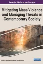 Mitigating Mass Violence and Managing Threats in Contemporary Society