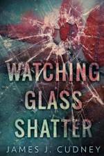 Watching Glass Shatter