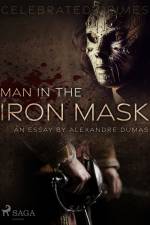 Man in the Iron Mask (an Essay) af Alexandre Dumas