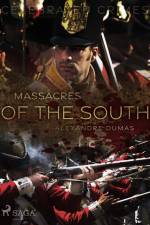 Massacres of the South af Alexandre Dumas