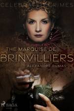 The Marquise De Brinvilliers af Alexandre Dumas