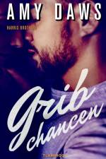 Grib chancen af Amy Daws