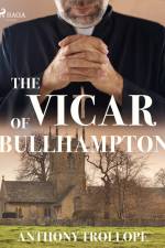 The Vicar of Bullhampton af Anthony Trollope