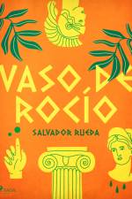 Vaso de rocío af Salvador Rueda