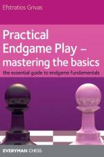 Practical Endgame Play - Mastering Basics af Efstratios Grivas