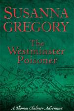 The Westminster Poisoner af Susanna Gregory