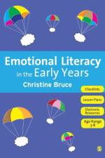 Emotional Literacy in the Early Years af Christine Bruce
