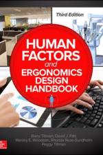 Human Factors and Ergonomics Design Handbook, Third Edition af Barry Tillman