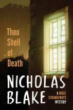 Thou Shell of Death af Nicholas Blake