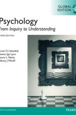Psychology: From Inquiry to Understanding, Global Edition af Scott Lilienfeld