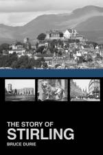 The Story of Stirling af Dr Bruce Durie