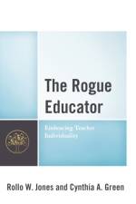 The Rogue Educator af Rollo W. Jones