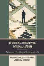 Identifying and Growing Internal Leaders af Kimberly T. Strike