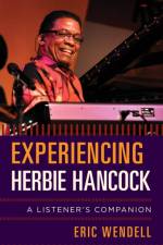 Experiencing Herbie Hancock af Eric Wendell