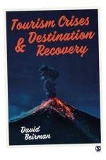 Tourism Crises and Destination Recovery af David (University of Technology Sydney Beirman