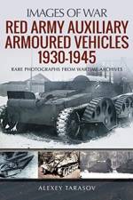 Red Army Auxiliary Armoured Vehicles, 1930-1945 af Alexey Tarasov