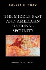 The Middle East and American National Security af Donald M. Snow
