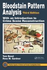 Bloodstain Pattern Analysis with an Introduction to Crime Scene Reconstruction af Tom Bevel